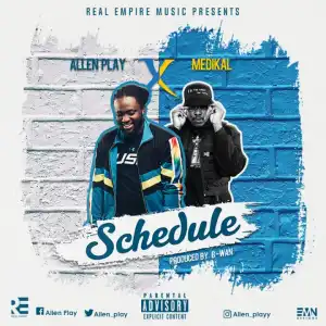 Allen Play Ft Medikal - SCHEDULE (ft. MEDIKAL)